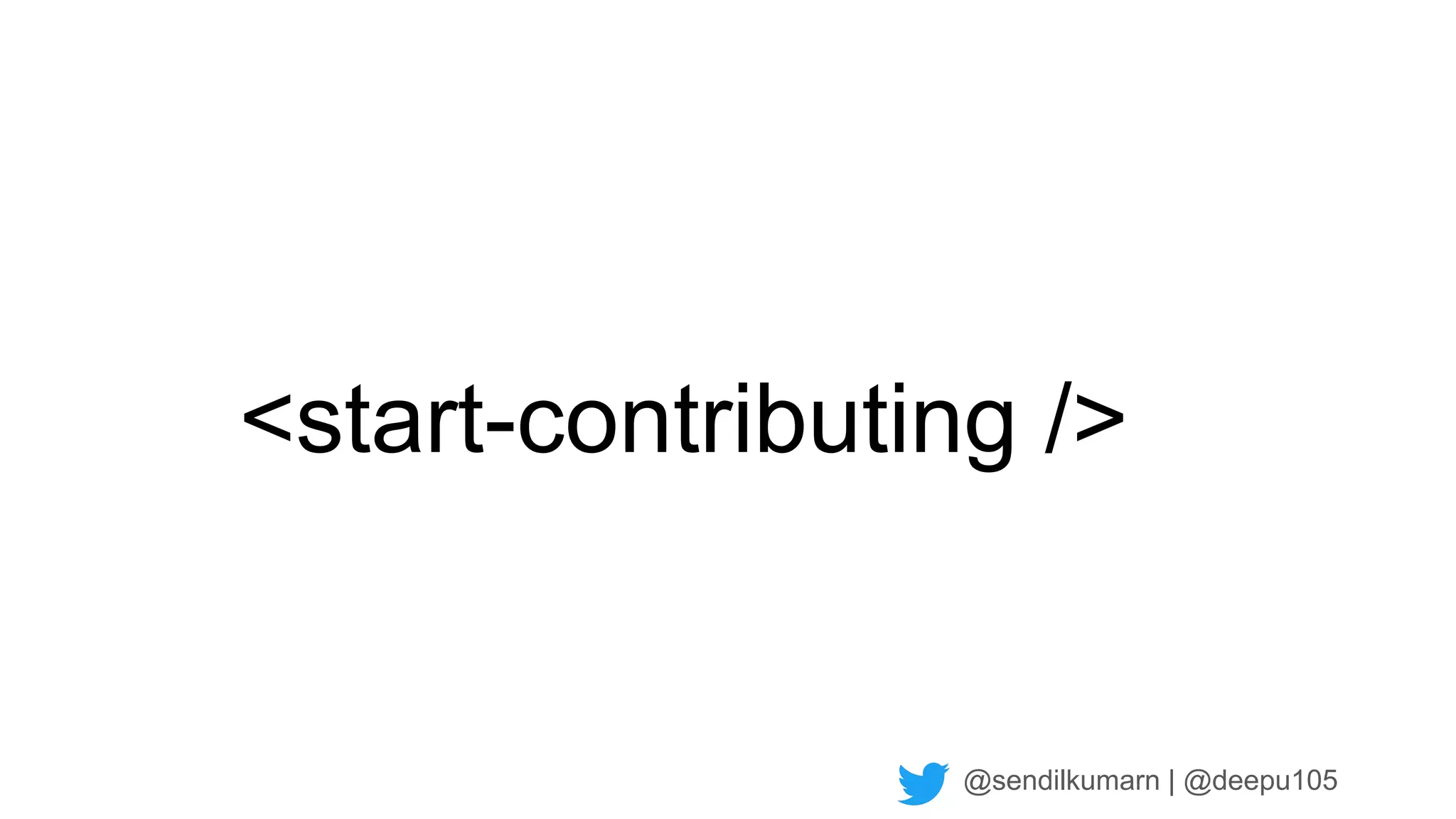 @sendilkumarn | @deepu105
<start-contributing />
 