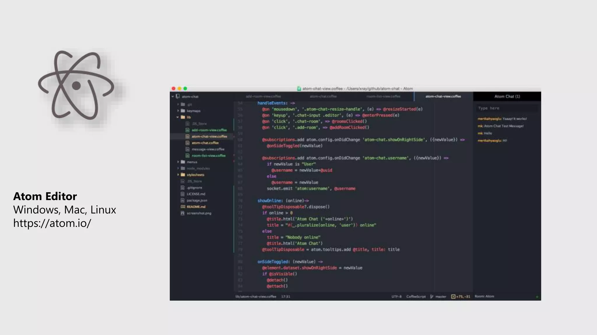Atom Editor
Windows, Mac, Linux
https://atom.io/
 