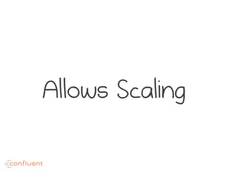 Scaling in terms of people
What happens when we grow?
 