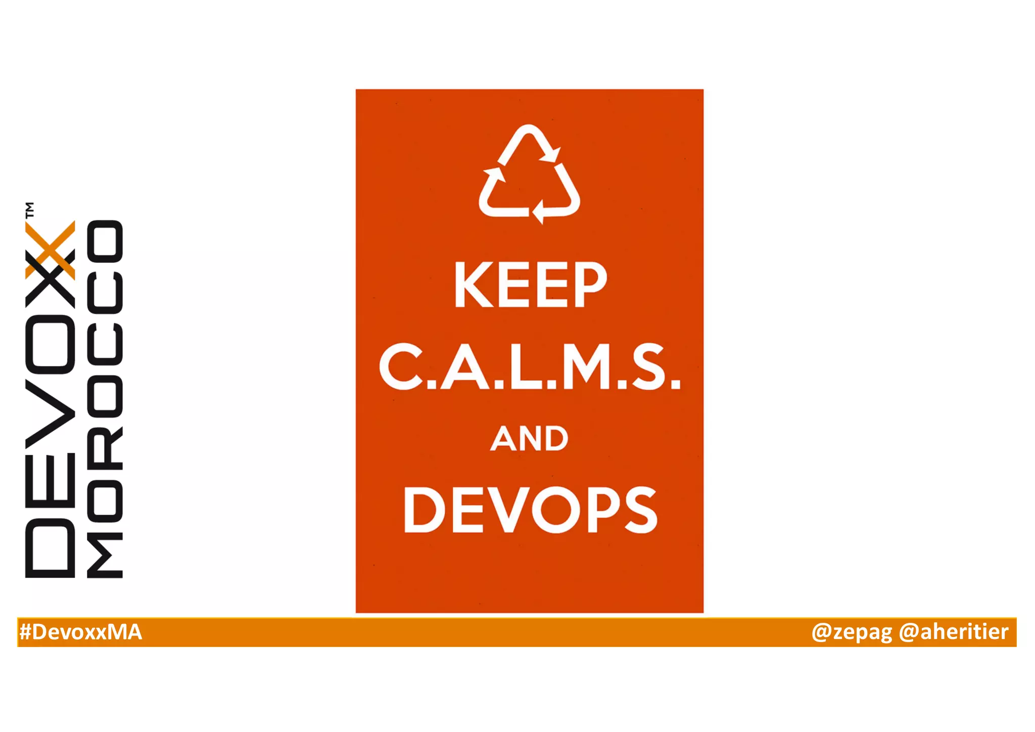 #DevoxxMA @zepag @aheritier
 