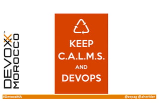 #DevoxxMA @zepag @aheritier
 