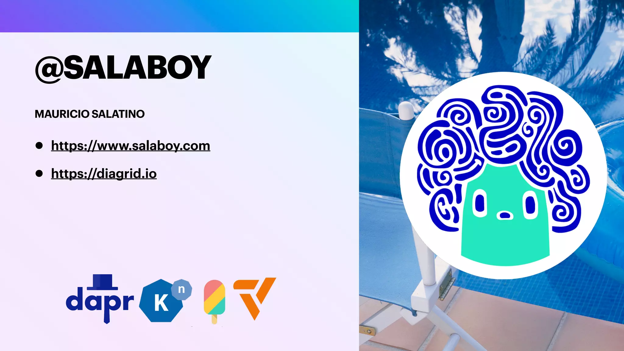 • https://www.salaboy.com
• https://diagrid.io
@SALABOY
MAURICIO SALATINO
 