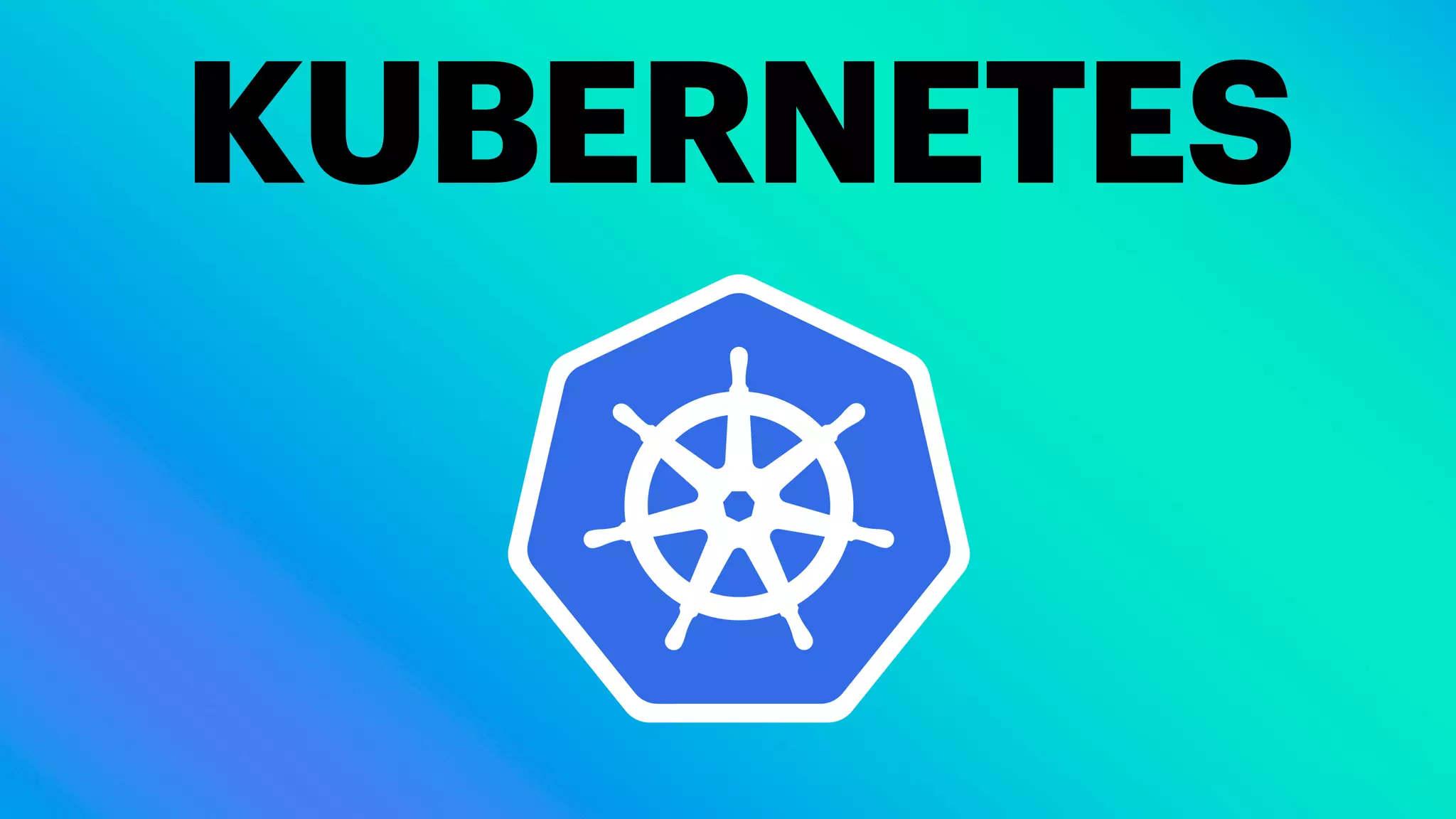 KUBERNETES
 