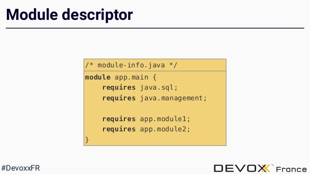 Devoxx17 Preparez Vous A La Modularite Selon Java 9 Devoxx17 Preparez Vous A La Modularite Selon Java 9