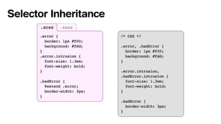 Selector Inheritance
 