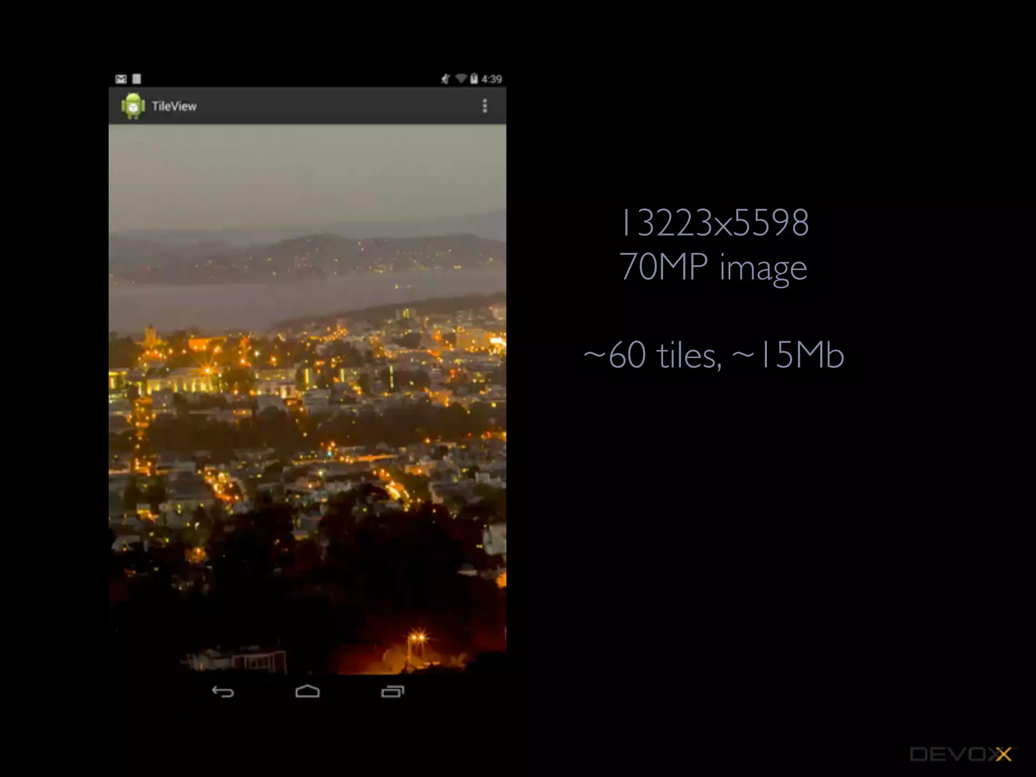 13223x5598
70MP image
~60 tiles, ~15Mb

 