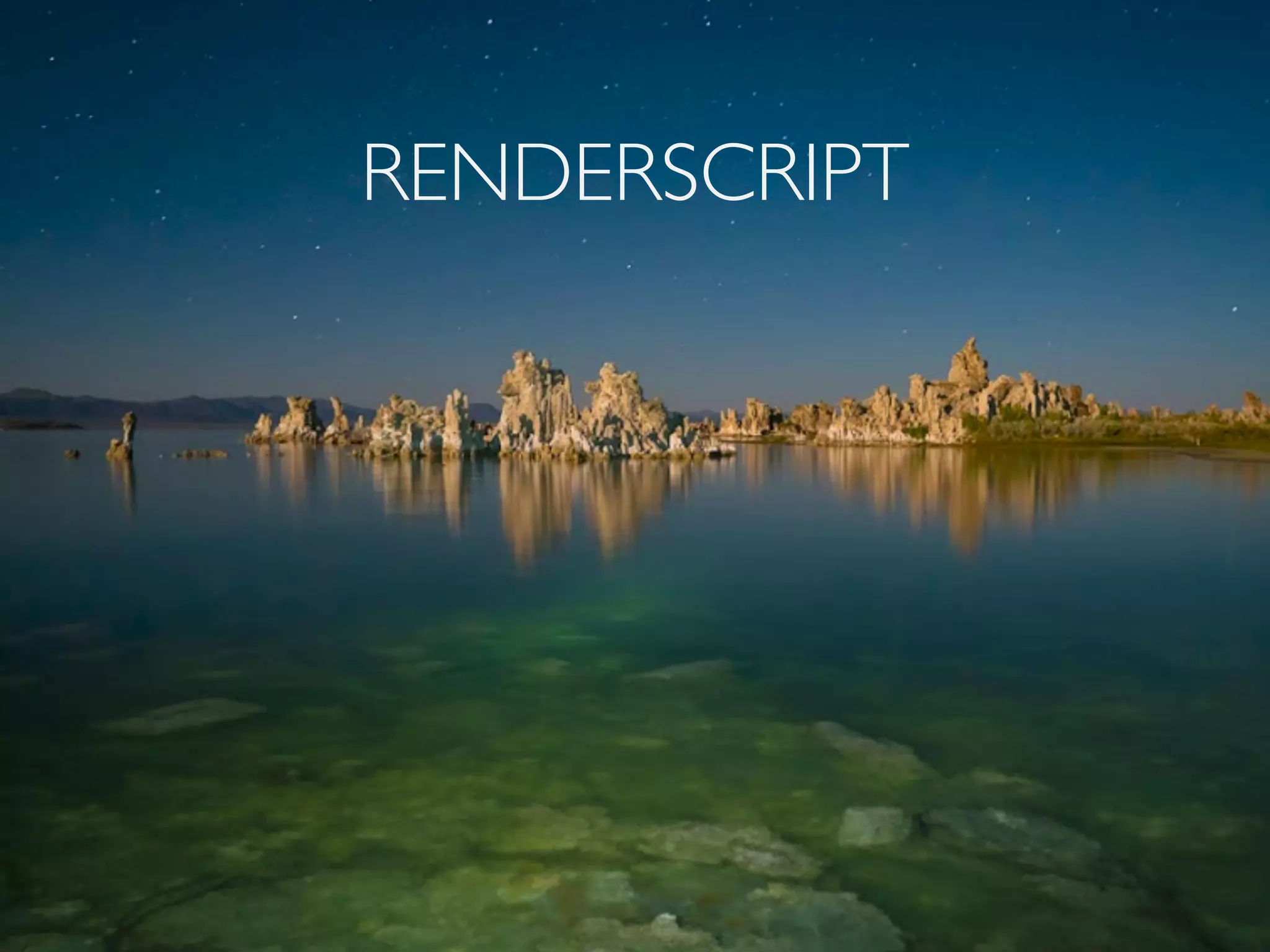 RENDERSCRIPT

 