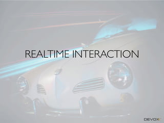 REALTIME INTERACTION

 