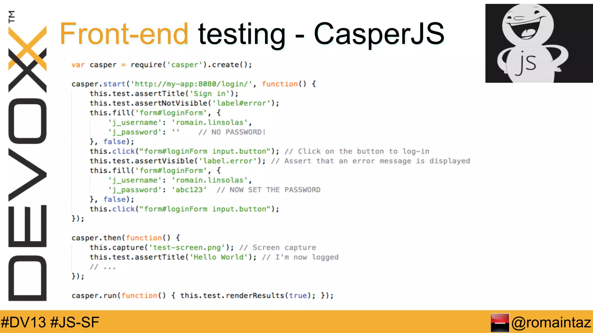 Front-end testing - CasperJS #DV13 #JS-SF @romaintaz 