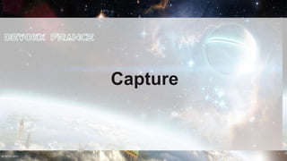 Capture



© OCTO 2011             20
 