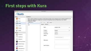 First steps with Kura
 