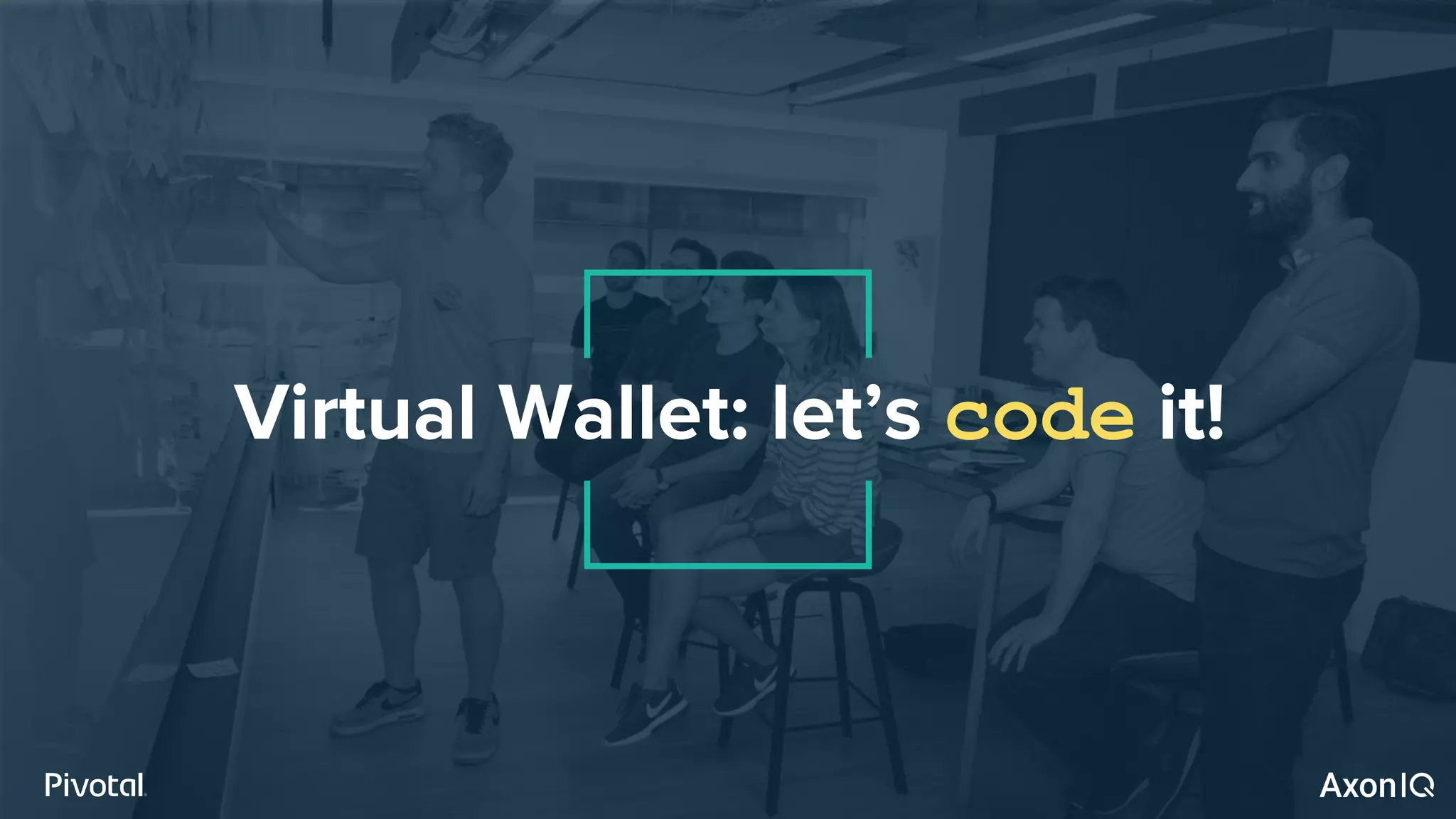 Virtual Wallet: let’s code it!
 