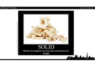 http://lostechies.com/derickbailey/2009/02/11/solid-development-principles-in-motivational-pictures/




                         Jenga
     Ecrire du logiciel ce n'est pas une partie de


23
 
