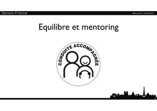 Equilibre et mentoring




                         27
 