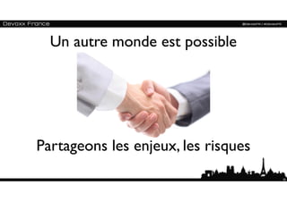 Un autre monde est possible




Partageons les enjeux, les risques
                                     50
 
