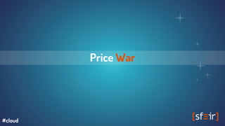 Price War
#cloud
 