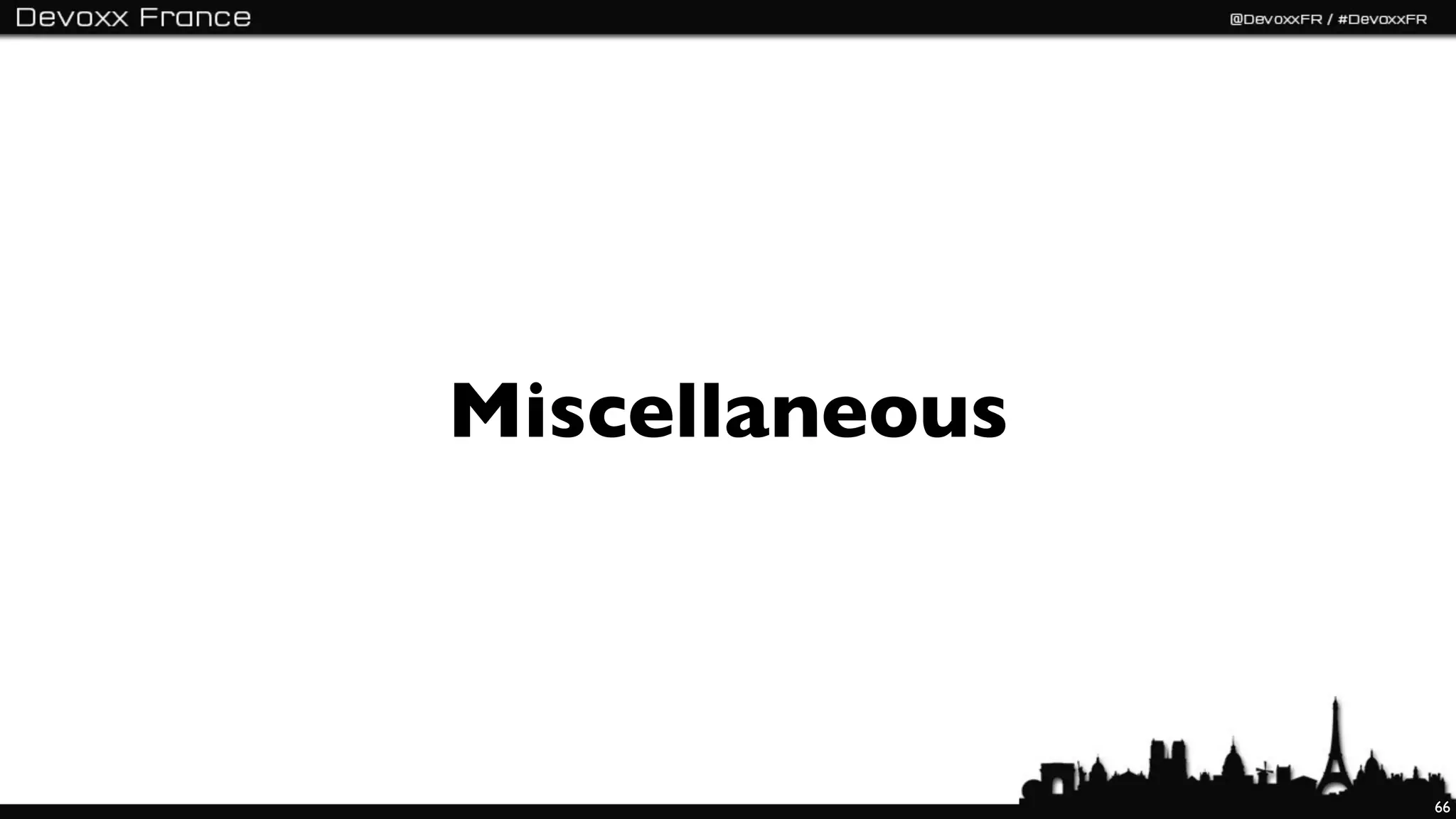 Miscellaneous



                66
 