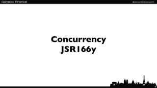 Concurrency
  JSR166y



              30
 