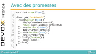 @flornt#PromessesYield
Avec des promesses
 