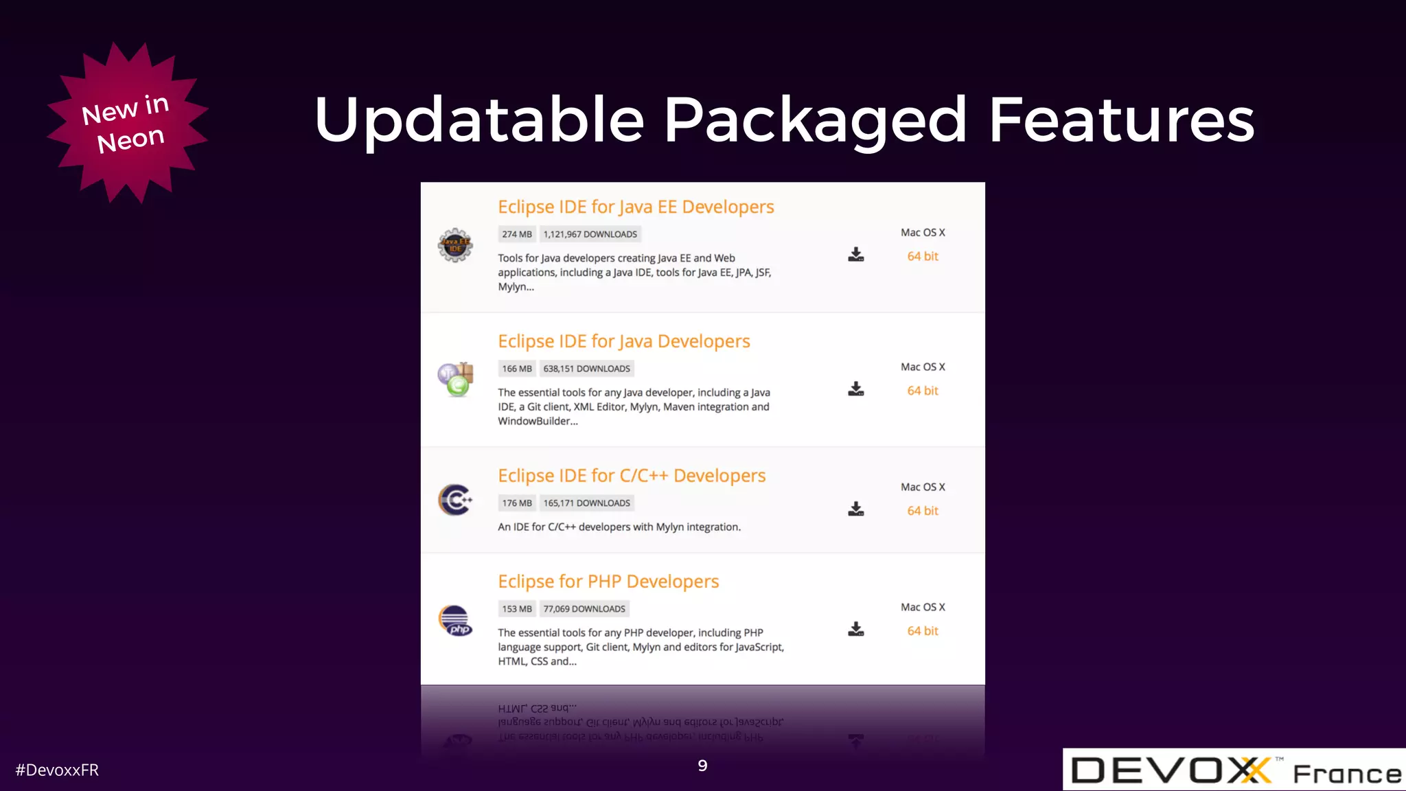#DevoxxFR
Updatable Packaged Features
9
New in
Neon
 