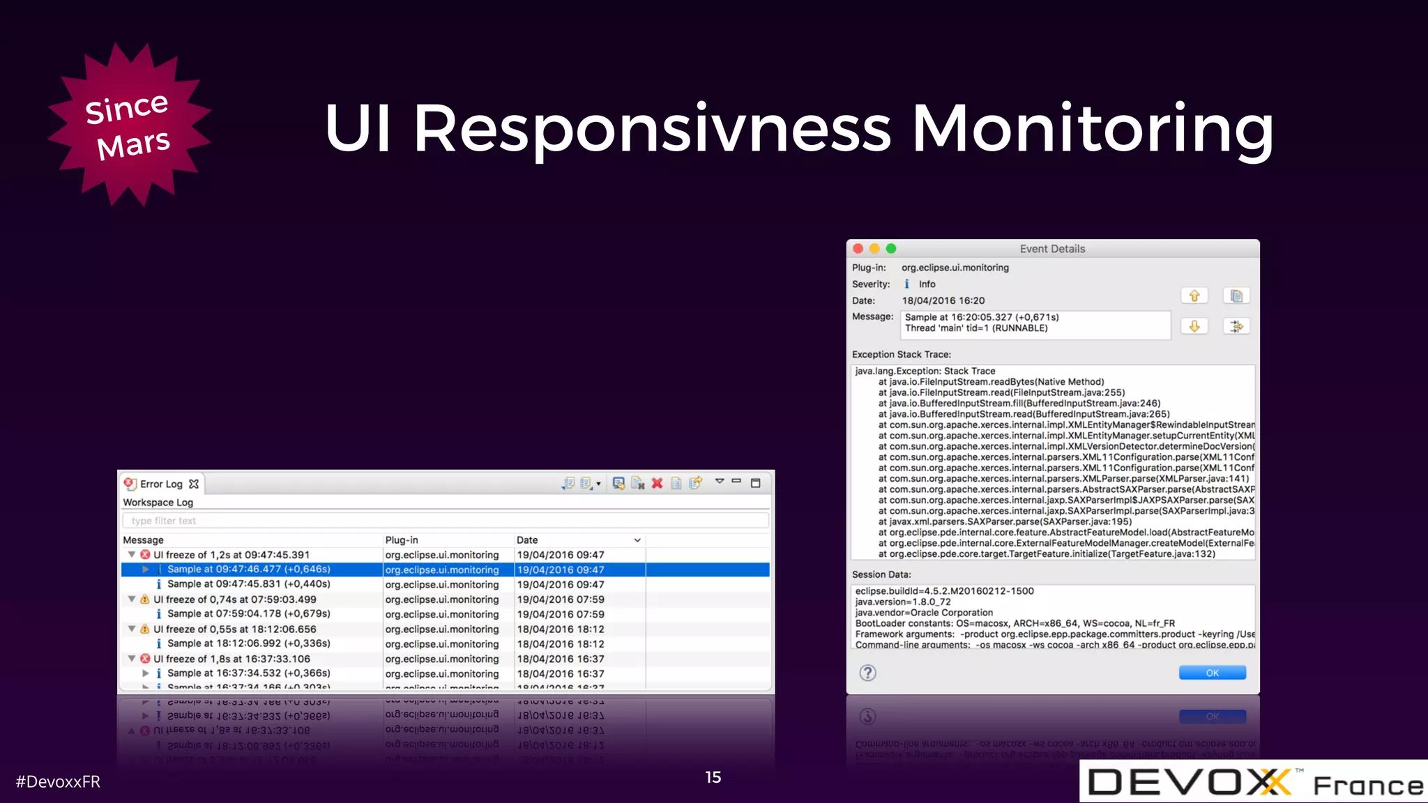 #DevoxxFR
UI Responsivness Monitoring
15
Since
Mars
 