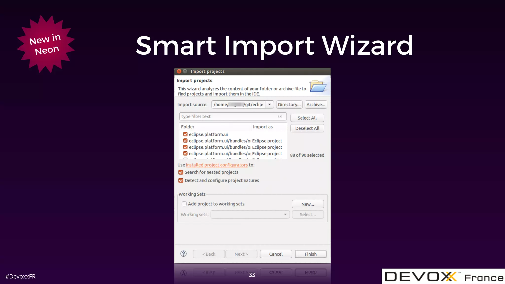 #DevoxxFR
Smart Import Wizard
33
New in
Neon
 