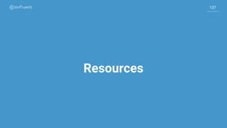 137
137
Resources
 