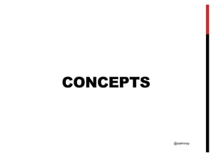 @aalmiray
CONCEPTS
 