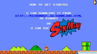 u can download it from
http://micronaut.io/download.html
as binary
OR
u can use
@ipreferespresso
39
how to GET started
 