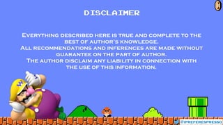 DISCLAIMER
Everything described here is true and complete to the
best of author’s knowledge.
All recommendations and inferences are made without
guarantee on the part of author.
The author disclaim any liability in connection with
the use of this information.
@ipreferespresso
4
 