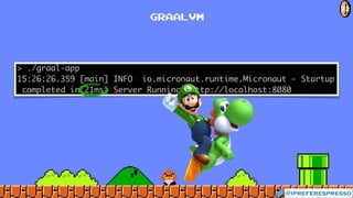 GRAALVM
@ipreferespresso
72
 