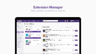 Twitch Extensions and the New Twitch API Slide 16