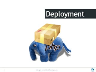© All rights reserved. Zend Technologies, Inc.
 