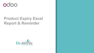 Product Expiry Excel
Report & Reminder
 
