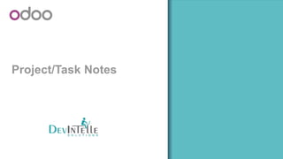 Project/Task Notes
 