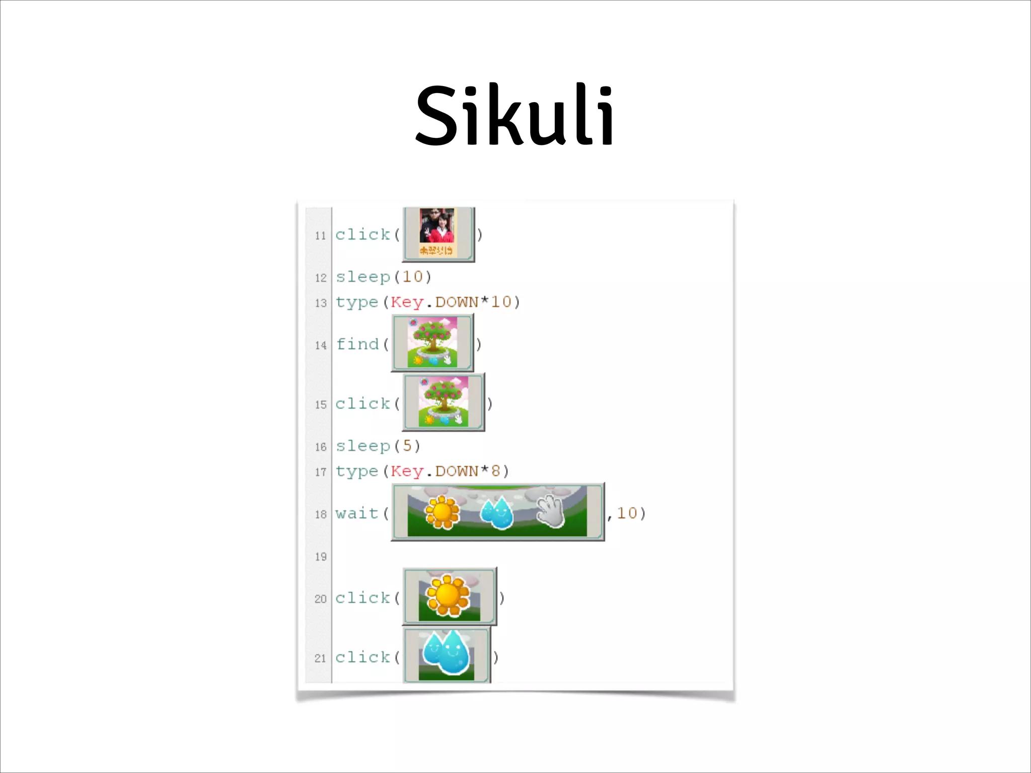 Sikuli
 