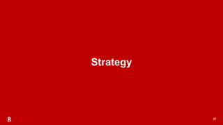 27
Strategy
 