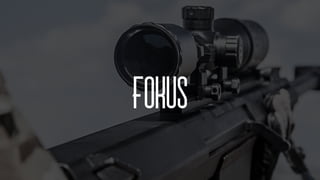 Fokus
 