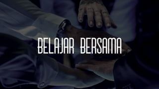 Belajar Bersama
 