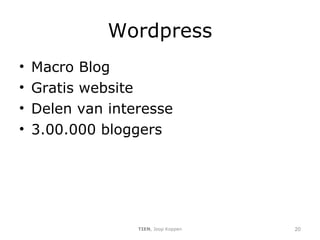 Wordpress Macro Blog Gratis website Delen van interesse 3.00.000 bloggers TIEN , Joop Koppen 