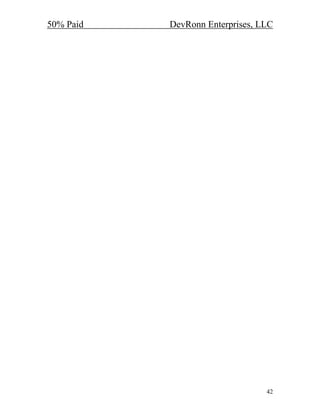 50% Paid   DevRonn Enterprises, LLC




                                 42
 