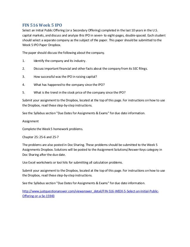 fin 516 ipo paper Ipo analysis of gevo inc for more assignments visit this entry was posted in fin 516 (new) on april 18, 2016 by admin fin 516 week 5 homework. fin 516 ipo paper Ipo analysis of gevo inc for more assignments visit this entry was posted in fin 516 (new) on april 18, 2016 by admin fin 516 week 5 homework.