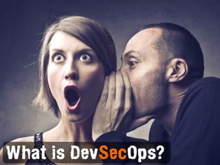 What is DevSecOps?
 