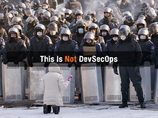 This Is Not DevSecOps
 