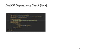 OWASP Dependency Check (Java)
20
 