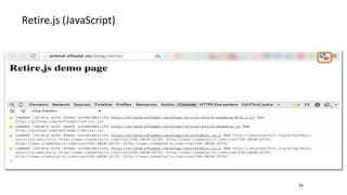 Retire.js (JavaScript)
24
 