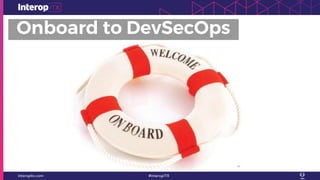 Onboard to DevSecOps
 