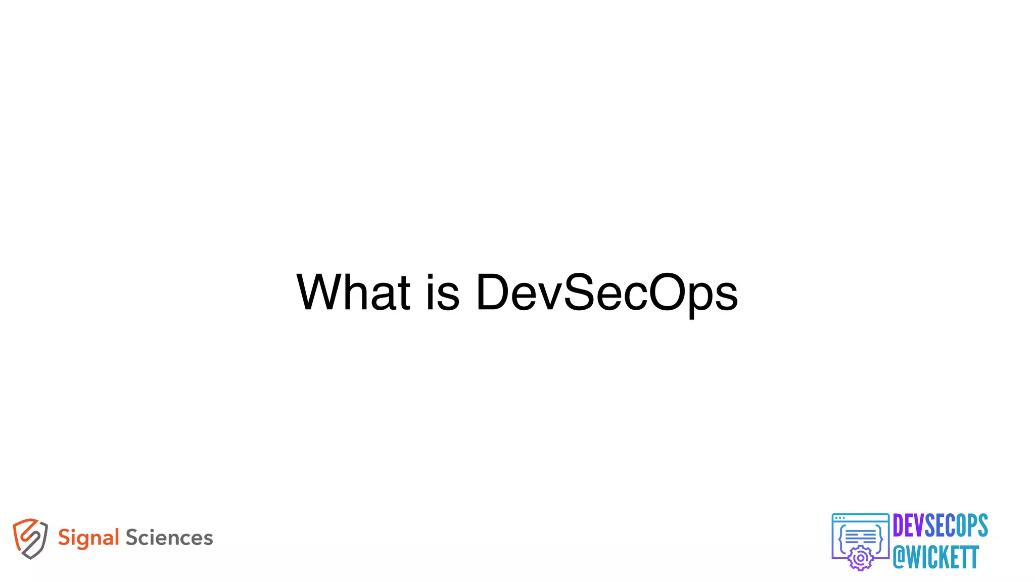 What is DevSecOps
 