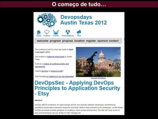 O começo de tudo…
 