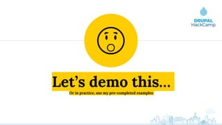 Let’s demo this…Or in practice, use my pre-completed examples
😲
 